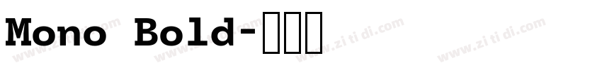 Mono Bold字体转换